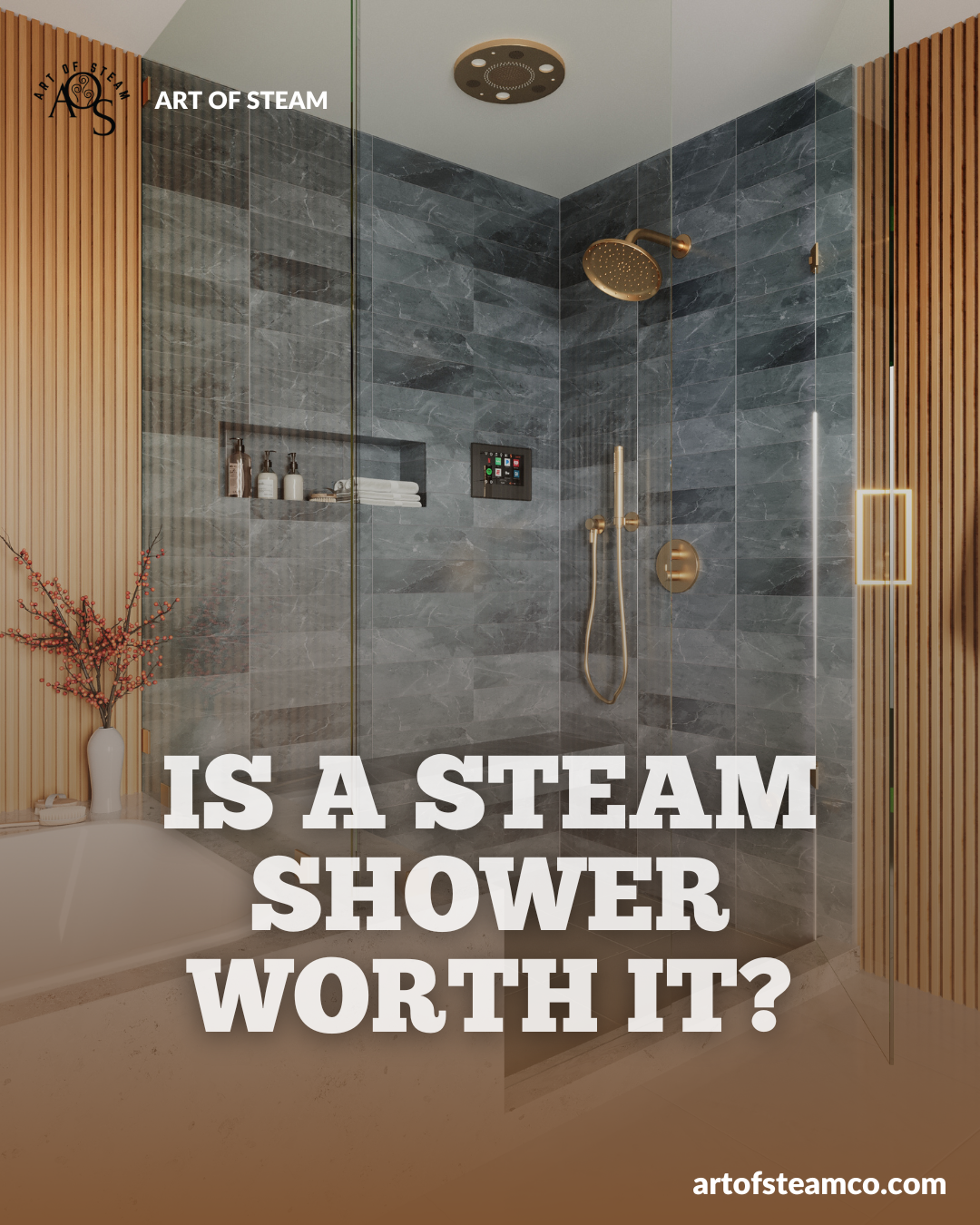 are steam showers worth it? - artofsteamco