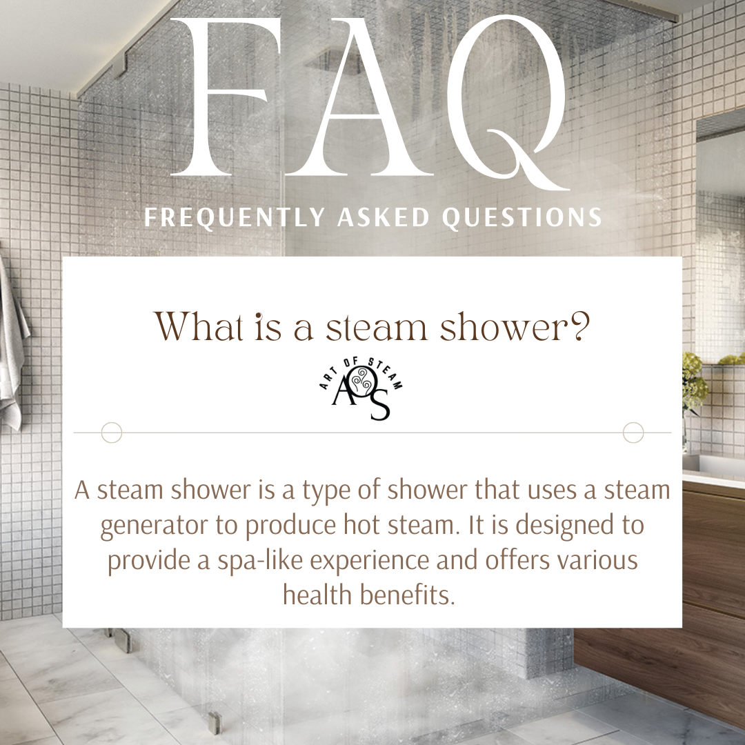 Answering Your Steam Shower Questions - ArtofSteamCo