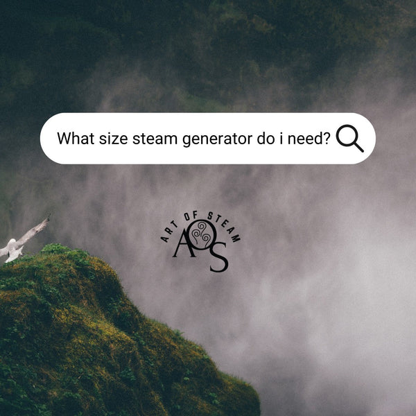 Steam Shower Sizing Guide Artofsteamco