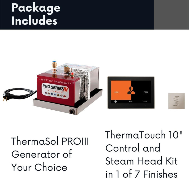 ThermaSol Steam Shower Complete All-In-One Pro Package Generator and ThermaTouch 10" Control Kit ThermaSol